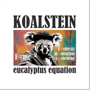 Koalstein E=mc^2 Posters and Art